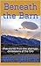 Beneath the Barn : Five sto...