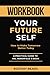 Workbook for Your Future Self by Ecstasy Reads