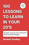 100 Lessons To Learn In Your 20s: (Updated Version)