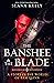 The Banshee & the Blade (A ...