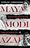 Maya, Modi, Azad:...