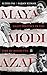 Maya, Modi, Azad by Sudha Pai
