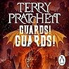 Guards! Guards! by Terry Pratchett Guards! Guards! by Terry Pratchett