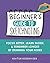 Beginners Guide to Sketchnoting: Focus Better, Learn Faster and Remember Longer by Drawing Your Notes