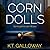 Corn Dolls (Annie O'Malley #1)