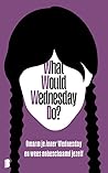 What would Wednesday do?