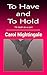 To Have and To Hold by Carol Nightingale