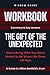 Workbook For The Gift of the Unexpected by Wisdom Reads