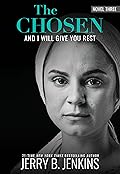 The Chosen: And I Will Give You Rest
