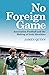 No Foreign Game: Associatio...