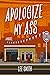 Apologize My Ass