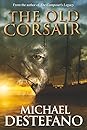 The Old Corsair by Michael  DeStefano
