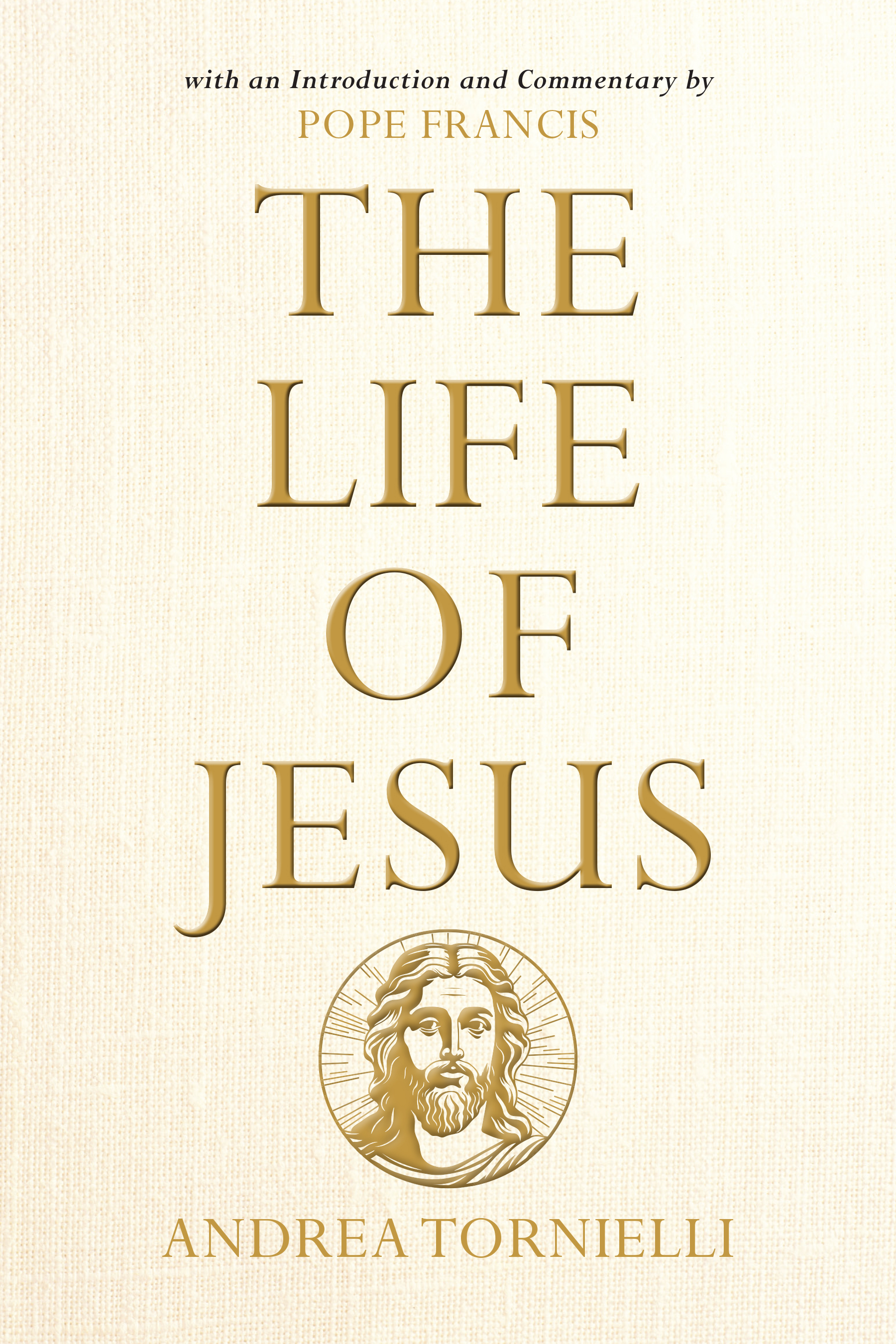 The Life of Jesus: with an Introduction and Commentary by Pope Francis (Paperback)