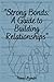 Strong Bonds: A Guide to Bu...