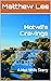 Hotwife Cravings: A Hot Wife Story (The Hotwife Next Door)