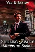 Sterling Justice: Motion to Strike