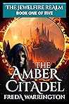 The Amber Citadel...