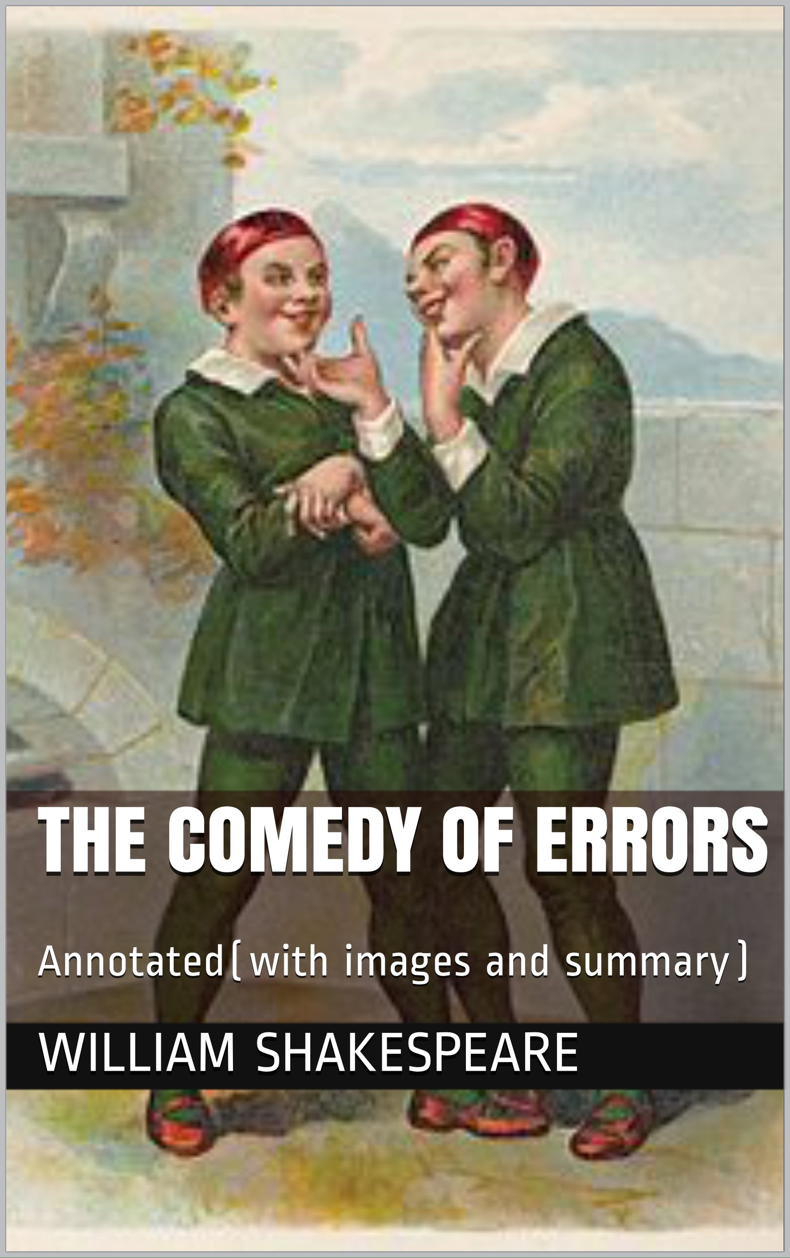 The comedy of errors: Annotated