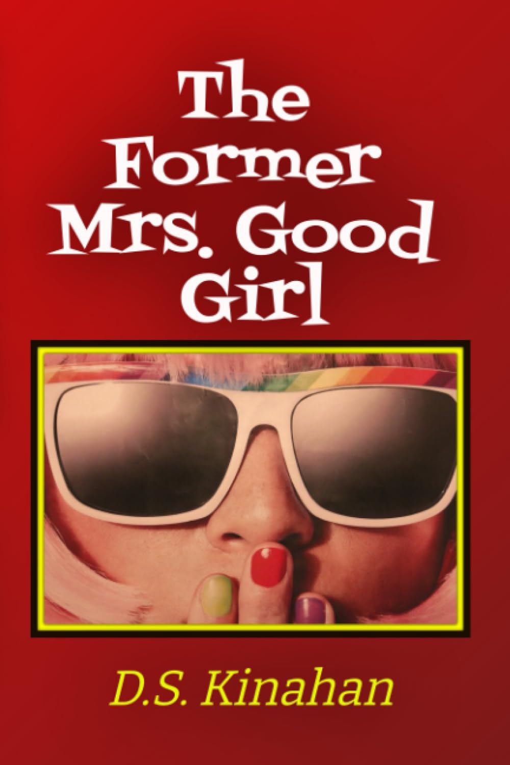 The Former Mrs. Good Girl