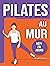 Pilates au Mur: Défi de 28 ...