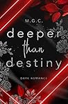 Deeper Than Destiny