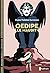 Oedipe le maudit (Histoires...