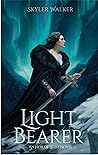 Light Bearer by Skyler  Walker