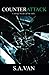 Counterattack: Courage breaks all the rules (The Counter Series)