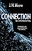 Connection by J.H. Moore