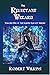 The Reluctant Wizard: Book ...