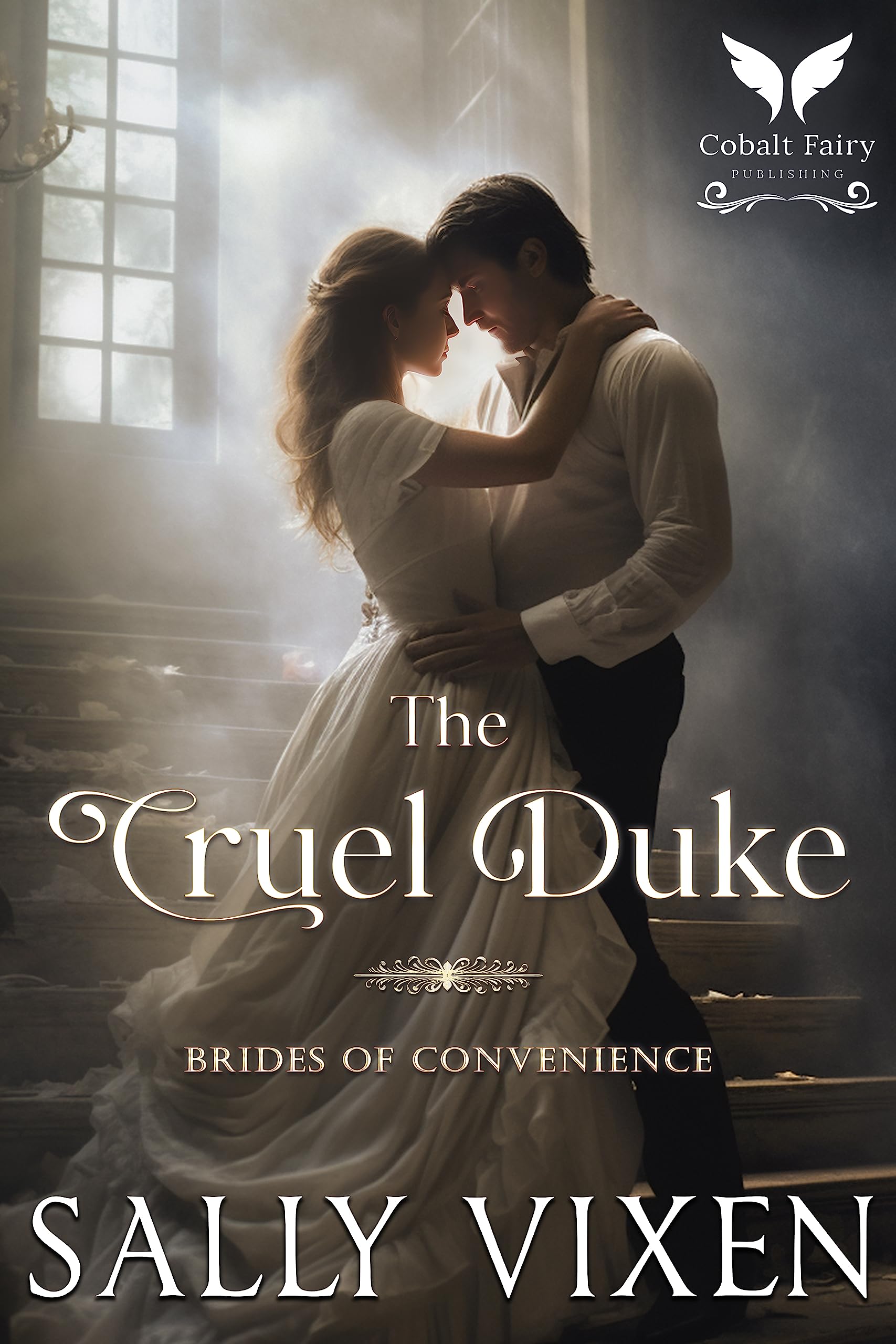 The Cruel Duke (The Brides of Convenience #1)