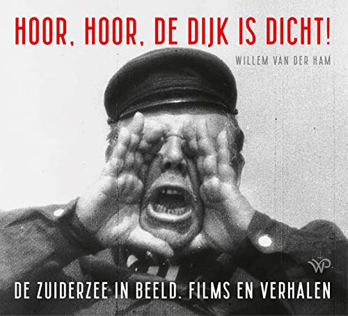 Hoor, hoor, de dijk is dicht (Dutch Edition)