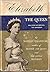 Elizabeth the Queen; The St...