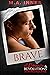 Brave (Love and Secrets #2)