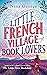 The Little French Village of Book Lovers by Nina George The Little French Village of Book Lovers by Nina George