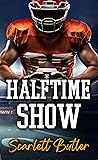 Halftime Show by Scarlett Butler