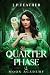 Quarter Phase : Moon Academ...