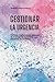 Gestionar la urgencia by Andrea Lluch
