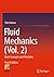 Fluid Mechanics (Vol. 2): Basic Concepts and Principles