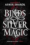 Binds of Silver Magic (Blood Quintet #2)