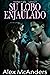 Su lobo enjaulado: Romance de lobos cambiantes MM (shifter falls nº 1) (Spanish Edition)
