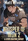 Whisper of Iron 2 (Isekai Blacksmith #2)