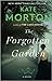 The Forgotten Garden by Kate Morton