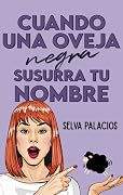 Cuando una oveja negra susurra tu nombre