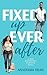 Fixed Up Ever After (New Be...
