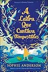 A Ladra que Cantava Tempestades by Sophie   Anderson