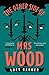 The Other Side of Mrs. Wood