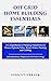 Off Grid Home Building Essentials: A Comprehensive Planning Handbook for House Options, Solar, Wind, Water, Heating and Cooling--Self-Sufficiency Projects for Off Grid Living! (Off Grid Essentials)