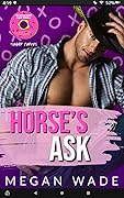 Horse’s Ask