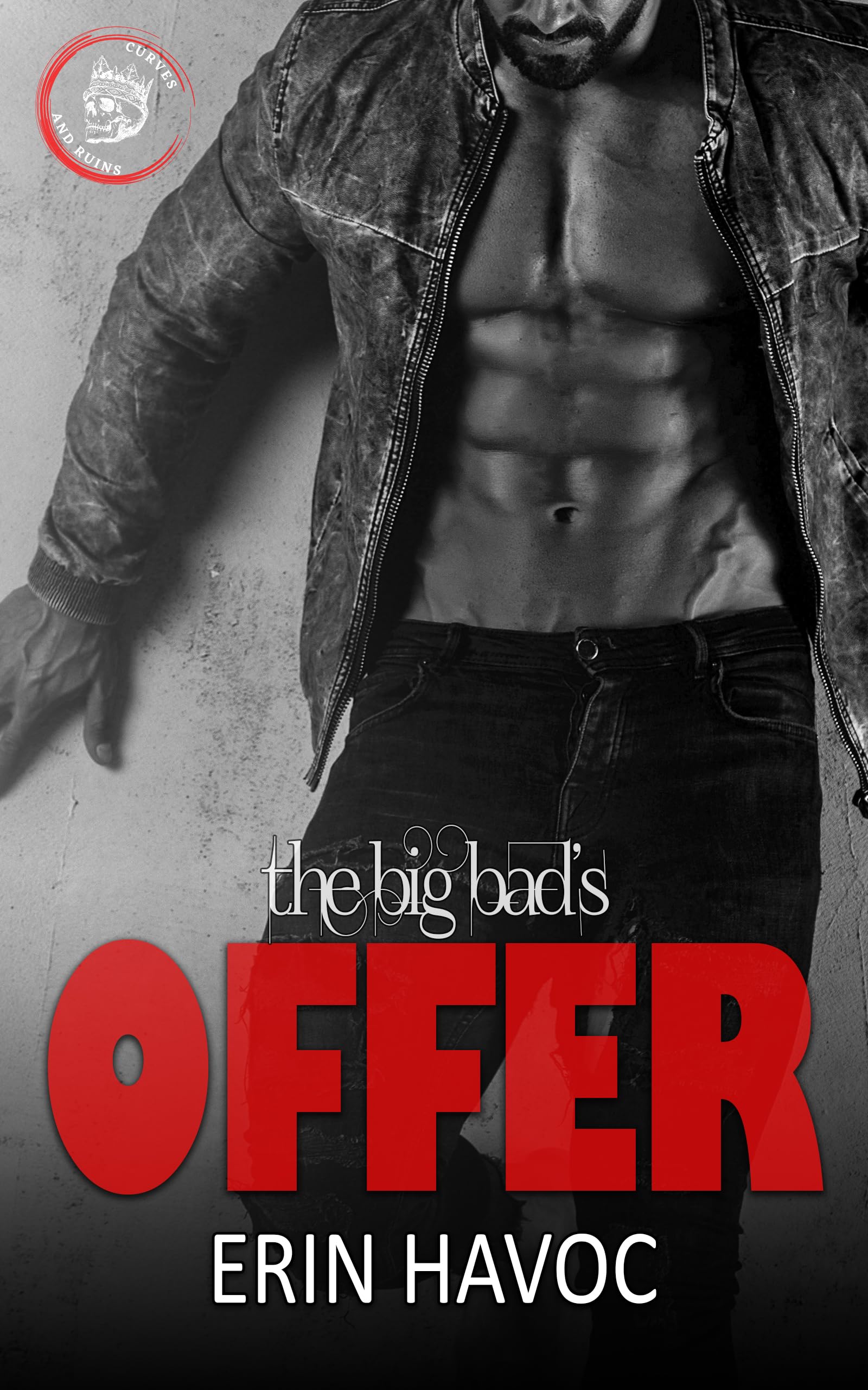 The Big Bad's Offer (Curves and Ruins, #10)